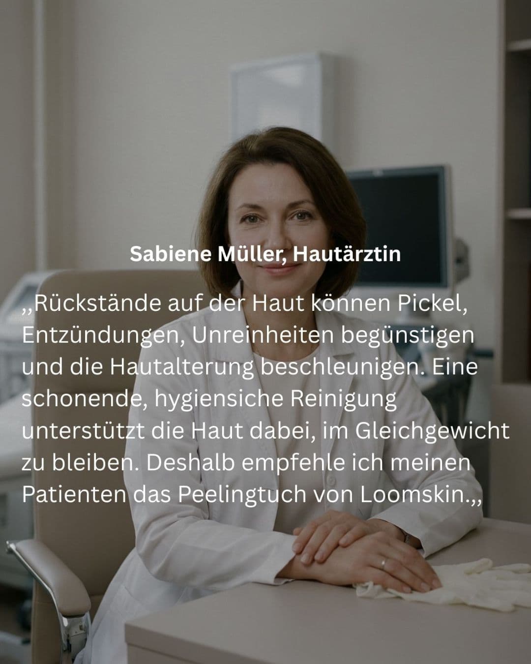  Sabiene Müller Hautärztin empfiehlt Loomskin Peelingtuch